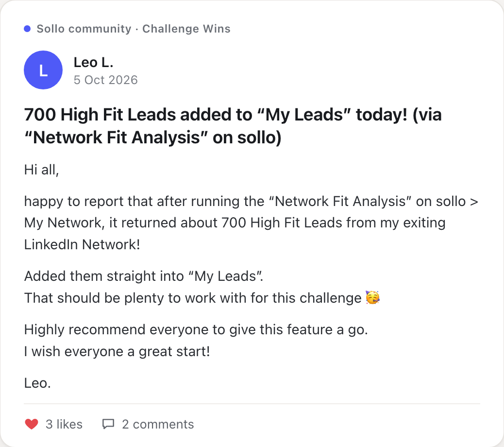 Leo L., 5 Oct: found about 700 high-fit leads in his own LinkedIn network with Sollo
